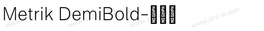 Metrik DemiBold字体转换 Metrik DemiBold字体转换